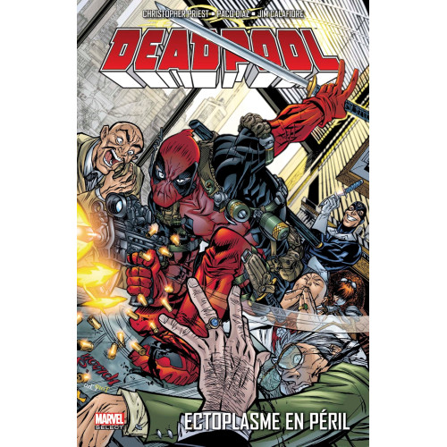 DEADPOOL TOME 5 : ECTOPLASME EN PERIL (VF)