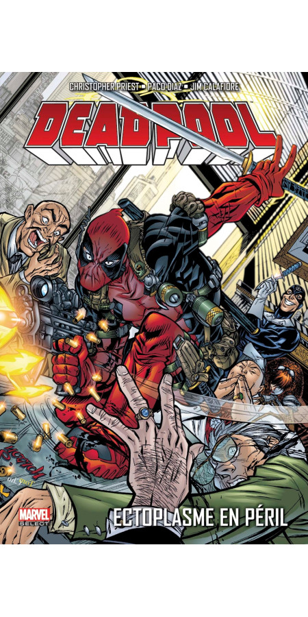 DEADPOOL TOME 5 : ECTOPLASME EN PERIL (VF)