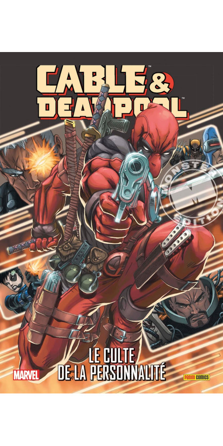 CABLE ET DEADPOOL TOME 1 : LE CULTE DE LA PERSONNALITÉ (VF)