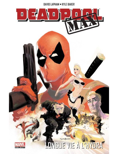 DEADPOOL MAX : LONGUE VIE A L'HYDRA (VF)