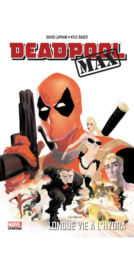 DEADPOOL MAX : LONGUE VIE A L'HYDRA (VF)