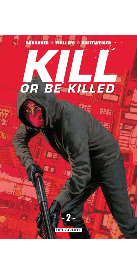 Kill or be killed Tome 2 (VF)