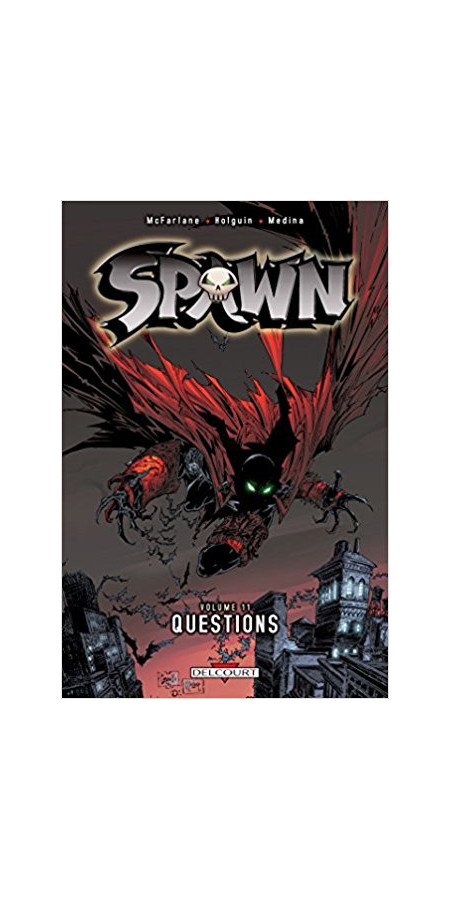 Spawn T11 : Questions (VF)