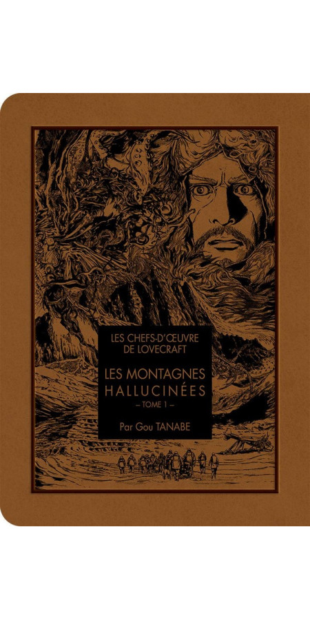 Les chefs d'oeuvre de Lovecraft - Les Montagnes hallucinées Tome 1 (VF)