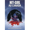 Hit Girl Tome 2 - Hit Girl au Canada (VF)