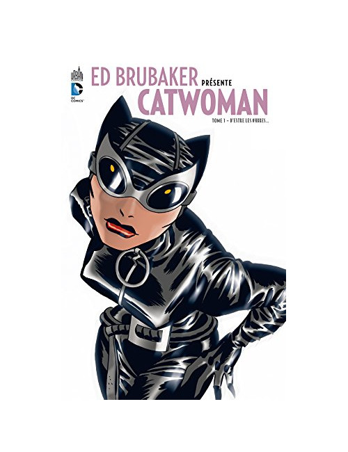 Ed Brubaker présente Catwoman tome 1