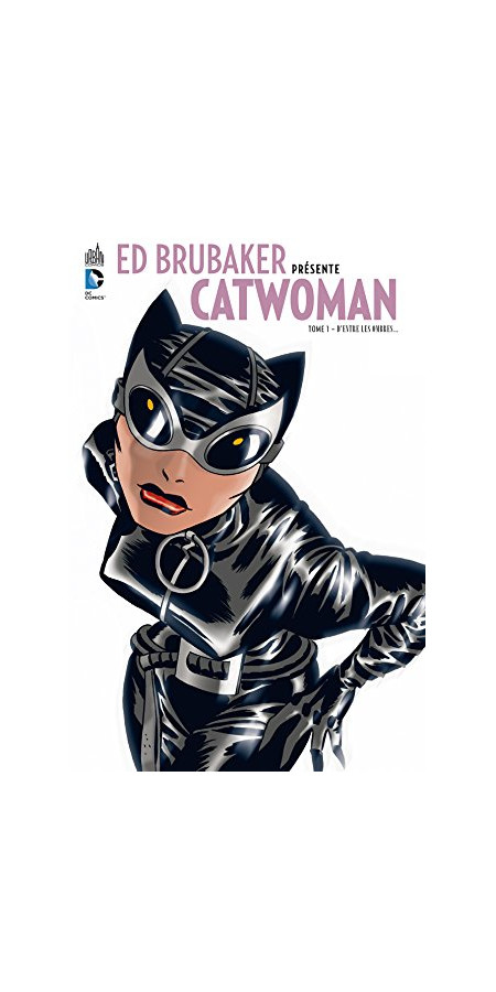 Ed Brubaker présente Catwoman tome 1