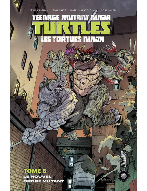 Teenage Mutant Ninja Turtles Tome 6 (VF)