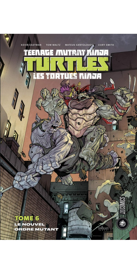 Teenage Mutant Ninja Turtles Tome 6 (VF)