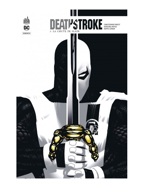 Deathstroke Rebirth Tome 5 (VF)