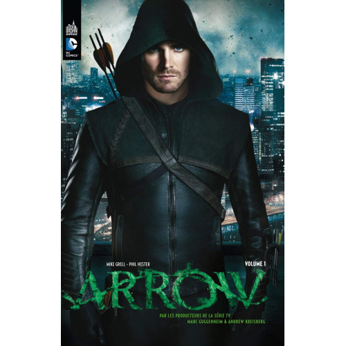 ARROW, LA SÉRIE TV tome 1 (VF)