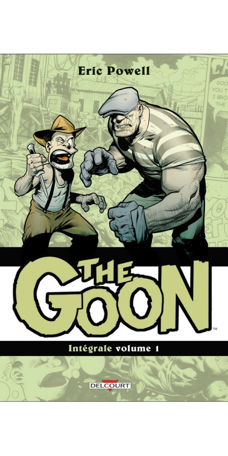 THE GOON L’INTÉGRALE VOLUME I (VF)