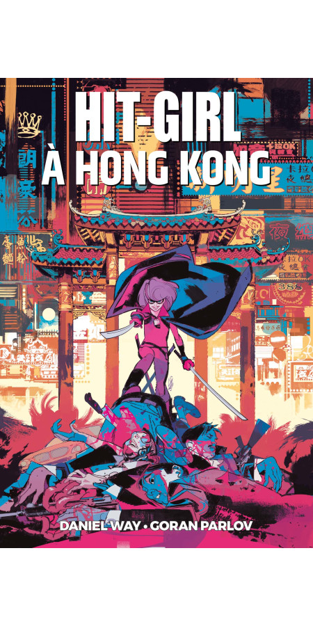 HIT-GIRL À HONG KONG (VF)