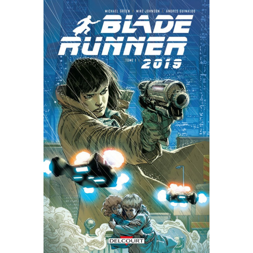 BLADE RUNNER 2019 TOME 1(VF)