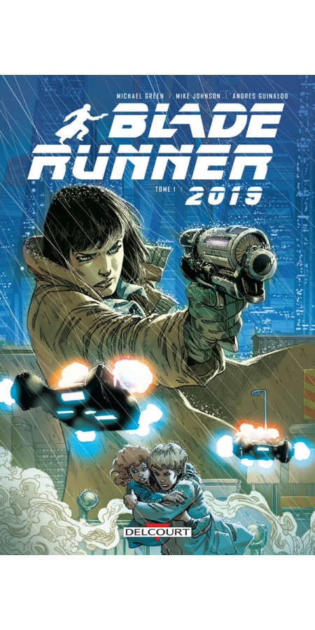 BLADE RUNNER 2019 TOME 1(VF)