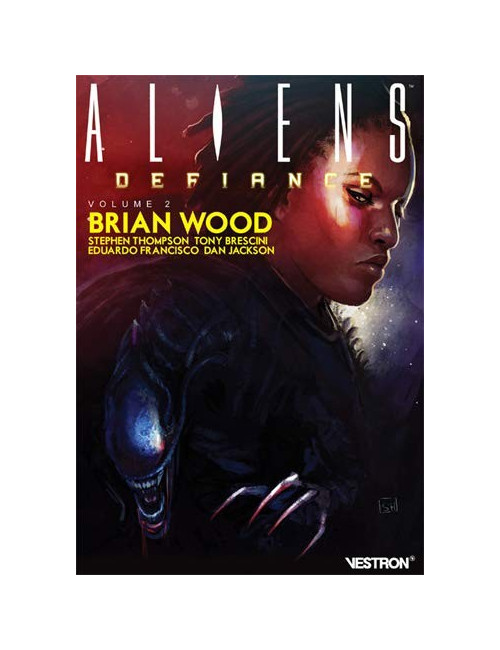 Brian Wood - Aliens : Defiance Volume 2 (VF)