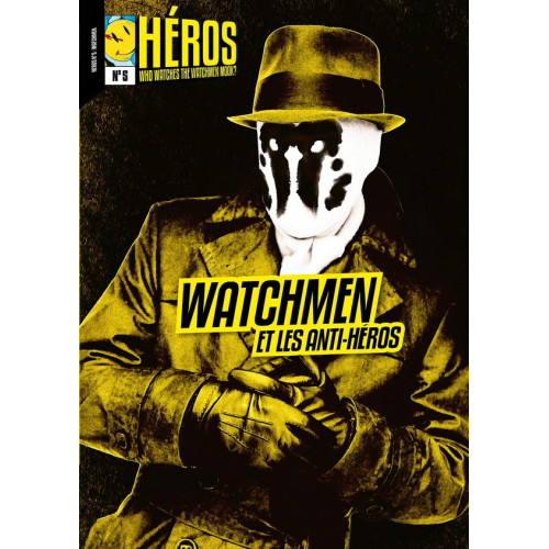 Héros 5 Watchmen et les anti-héros (VF)