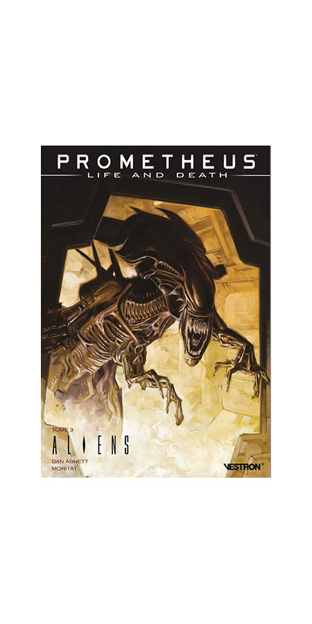 Prometheus : Life and Death : Tome 3 Aliens (VF)