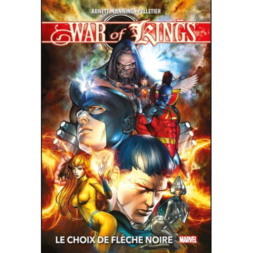 War of Kings (Nouvelle édition) : Le choix de Flèche Noire (VF)