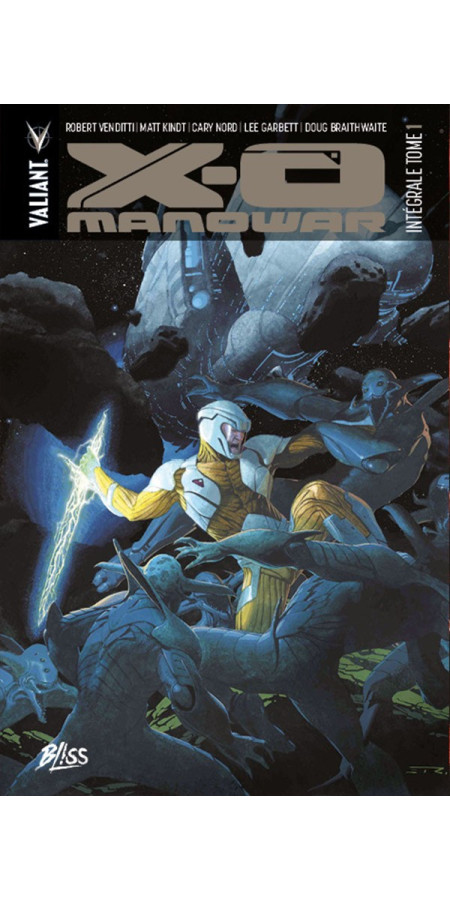 X-O Manowar Intégrale Tome 1 Nouvelle Édition (VF)