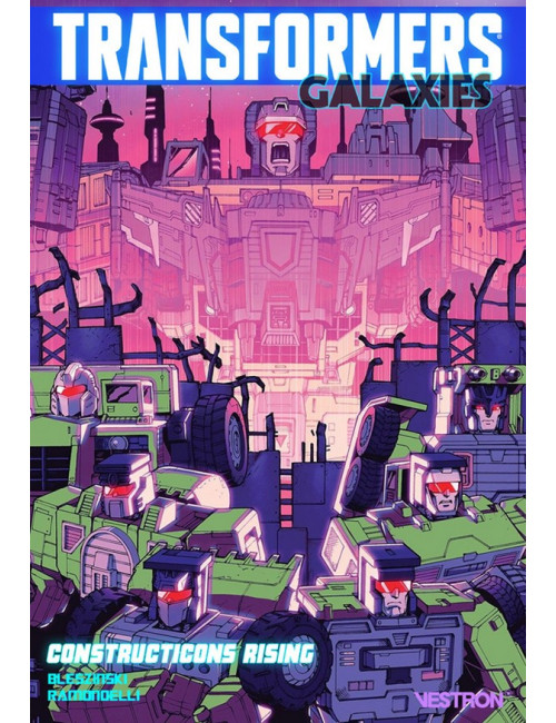 TRANSFORMERS GALAXIES TOME 1 - CONSTRUCTICONS RISING (VF)