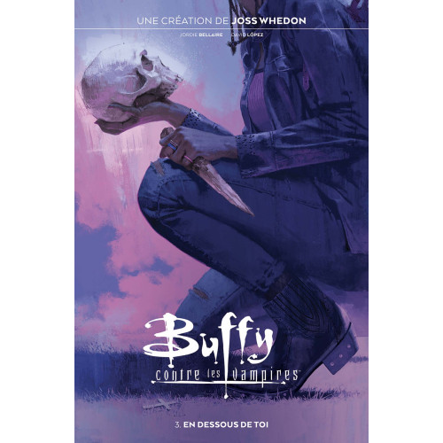 Buffy contre les Vampires Tome 3 (VF)