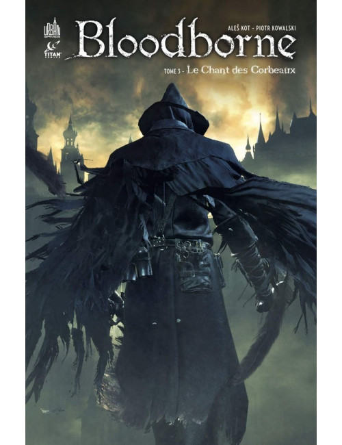 Bloodborne Tome 3 : Le chant des corbeaux (VF)