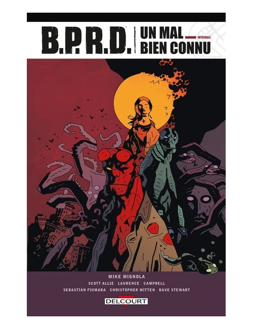 BPRD UN MAL BIEN CONNU - INTEGRALE (VF)