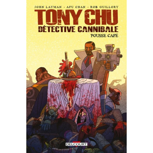 TONY CHU DETECTIVE CANNIBALE  HORS-SERIE POUSSE CAFÉ (VF)