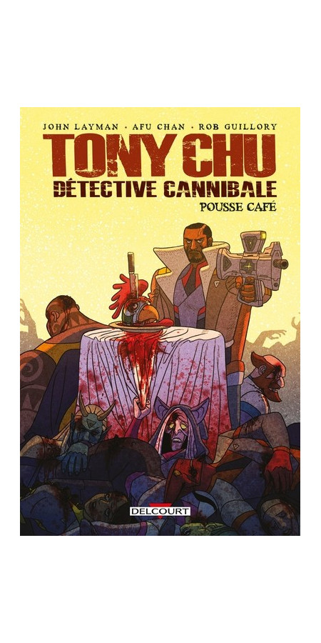 TONY CHU DETECTIVE CANNIBALE  HORS-SERIE POUSSE CAFÉ (VF)