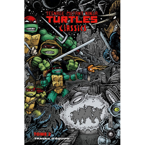 Les Tortues Ninja -TMNT Classics TOME 2 : Travail d'équipe (VF)