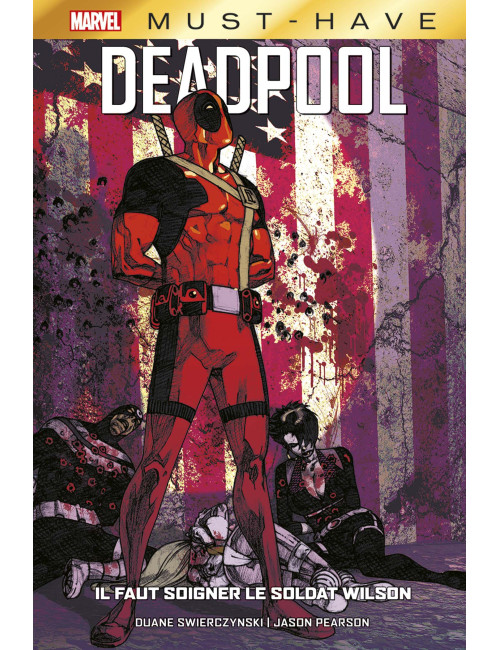 Deadpool : Il faut sauver le soldat Wilson MUST-HAVE (VF)