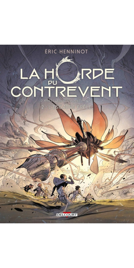 La Horde du Contrevent Tome 2 : L'escadre frêle (VF)