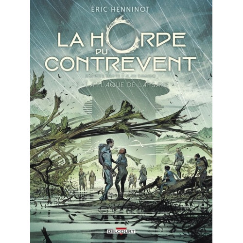 La Horde du Contrevent Tome 3 : LA FLAQUE DE LAPSANE (VF)