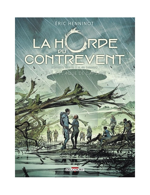 La Horde du Contrevent Tome 3 : LA FLAQUE DE LAPSANE (VF)