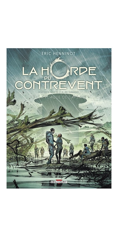 La Horde du Contrevent Tome 3 : LA FLAQUE DE LAPSANE (VF)