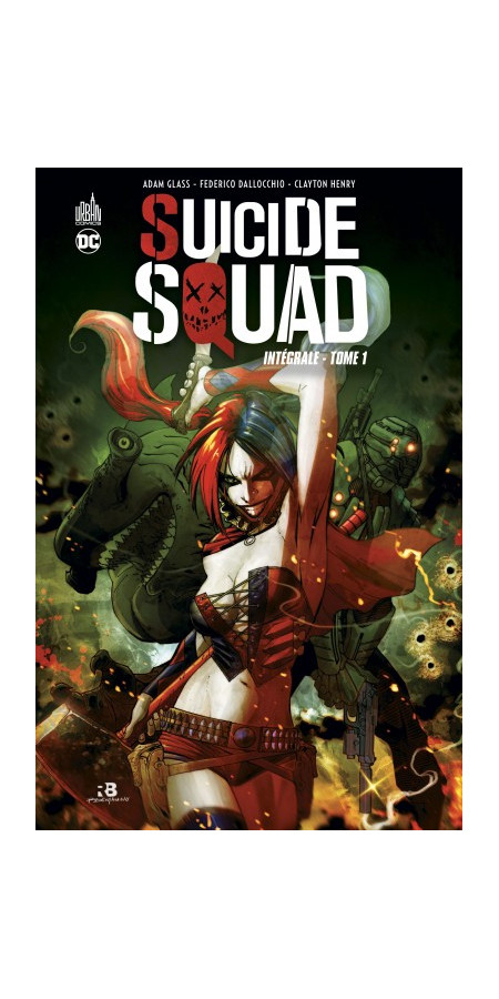 Suicide Squad Intégrale Tome 1 (VF)