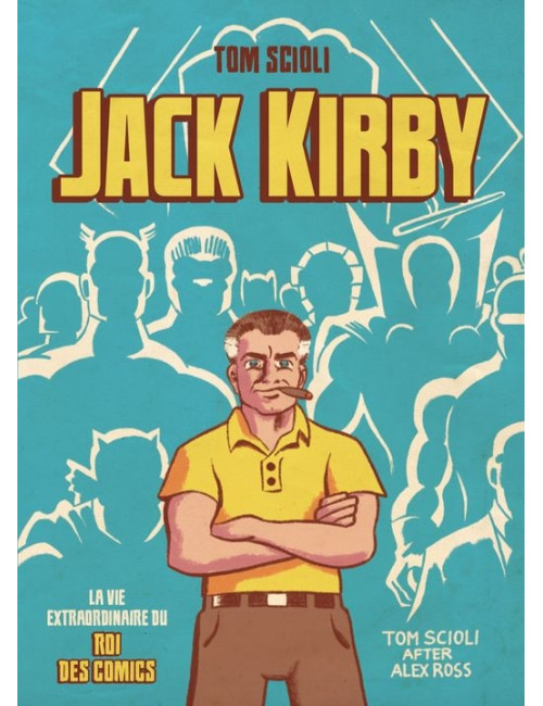 La vie extraordinaire de Jack Kirby (VF)