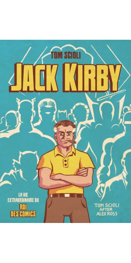 La vie extraordinaire de Jack Kirby (VF)