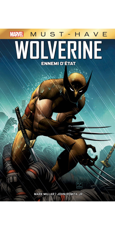 Wolverine : Ennemi d'état Must Have (VF)