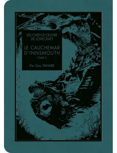 Les Chefs d'oeuvre de Lovecraft - Le cauchemar d'Innsmouth Tome 2 (VF)