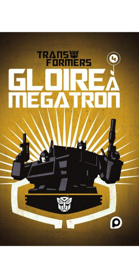 The Transformers : Gloire à Mégatron Tome 4 (VF)