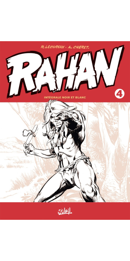 Rahan - Edition Noir et Blanc Tome 4 (VF)