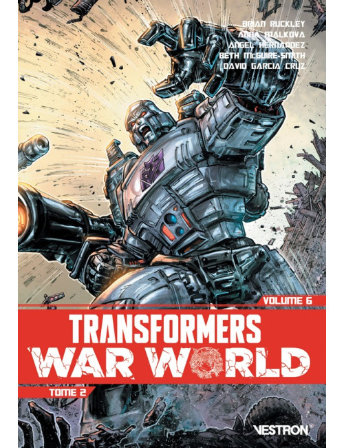 TRANSFORMERS TOME 6 - WAR WORLD (Volume 2) (VF)