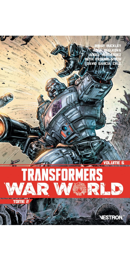 TRANSFORMERS TOME 6 - WAR WORLD (Volume 2) (VF)