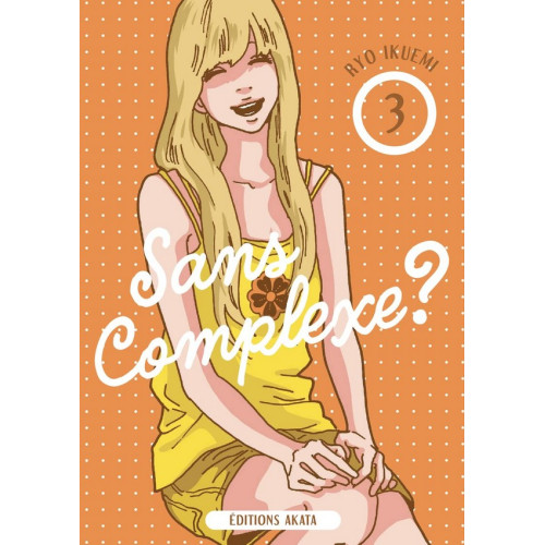 Couverture de Sans complexe ? - Tome 3