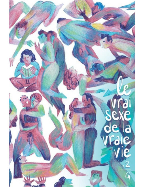 Le vrai sexe de la vraie vie tome 1 (VF)