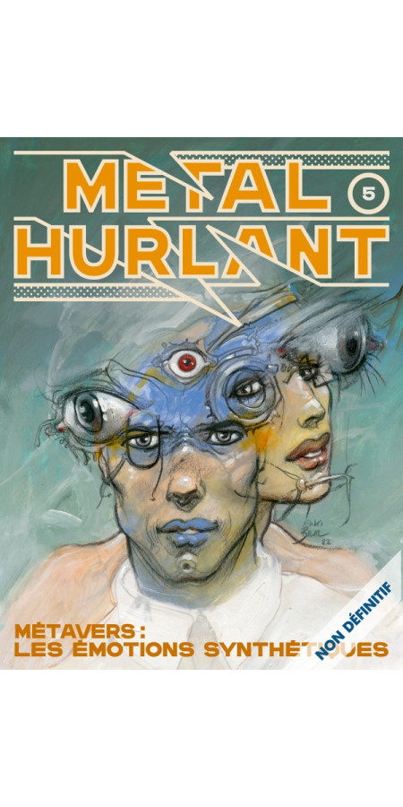 Métal Hurlant N°5 - Métavers : Les émotions synthétiques (VF)