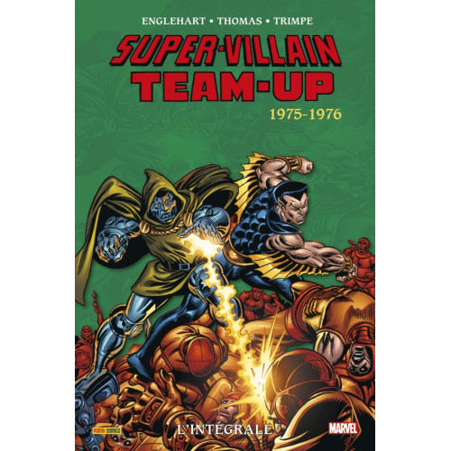 Super-Villains Team-Up : L'intégrale 1975-1976 (T01) (VF)