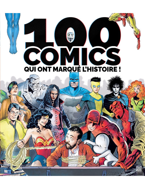 100 Comics qui ont marqué l'histoire  (VF)